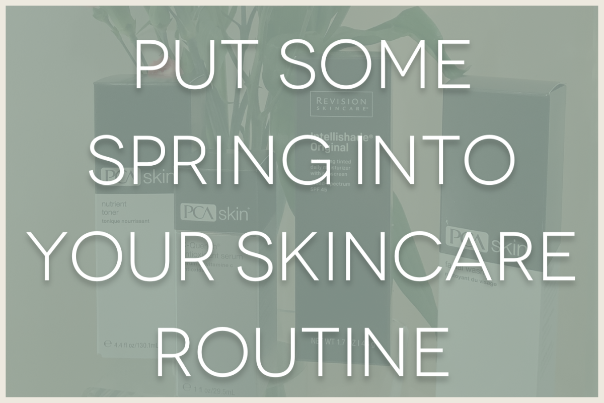 Put some spring into your skincare routine