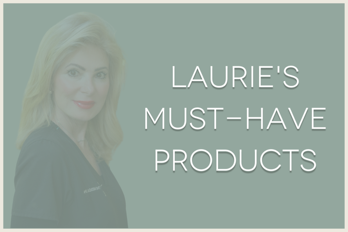 Laurie's must-have products